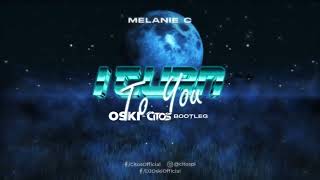 Melanie C  I Turn To You Oski amp Citos Bootleg [upl. by Tahpos]