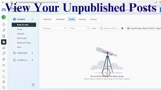 How To Find Or View Your Unpublished Posts On Facebook 2023 [upl. by Elleb]