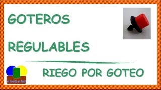 Goteros Regulables  Riego por Goteo [upl. by Sifan431]