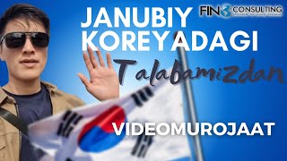 Janubiy Koreyadagi talabamiz Bekzoddan videomurojaat [upl. by Annohsak]