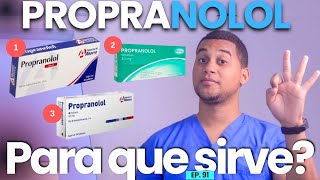 PROPRANOLOL PARA QUE SIRVE  3 COSAS [upl. by Hurwitz38]