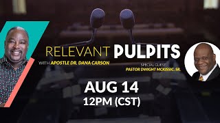 Relevant Pulpits with Dr Dana Carson [upl. by Luahs]