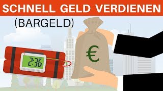 SCHNELL GELD VERDIENEN  5 Methoden mit denen du noch heute BarGeld verdienen kannst [upl. by Zwart]