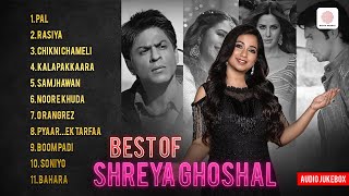 Best of Shreya Ghoshal  Pal  O Rangrez  Samjhawan  Noor E Khuda  Bahara  Bollywood Hit Songs [upl. by Sivrup399]