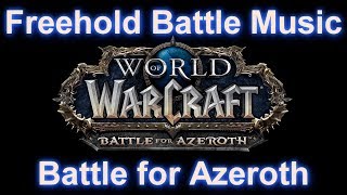 Freehold Battle Music Freehold Music  WoW Battle for Azeroth Music  801 Music [upl. by Frodina]