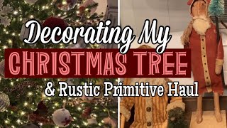 Decorating My Christmas Tree amp Rustic Primitive Decor Haul [upl. by Oibesue407]