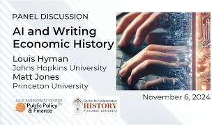 The Uses of AI for Writing Economic History Louis Hyman amp Matt Jones [upl. by Ikcir376]