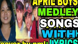 APRIL BOYS MEGA MEDLEY SONGS WITH LYRICS [upl. by Nerw731]