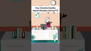 How Veronika Handles Payroll Mistakes During PTO gplus animation corporate skits [upl. by Mairam]