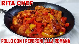 POLLO CON I PEPERONI ALLA ROMANA⭐RITA CHEF  Appetitoso e succulento [upl. by Lanford67]