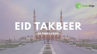 Eid Takbeer for Eidul Fitr and EidulAdha  50x Loop [upl. by Isteb]