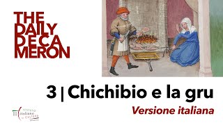 The Daily Decameron  Episodio 3 Chichibio e la gru IT [upl. by Llenahc811]