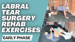 HIP LABRAL TEAR SURGERY HIP IMPINGEMENT REHAB EXERCISES Early Phase [upl. by Acilejna157]