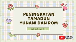 SEJARAH TINGKATAN 1 KSSM BAB 63 DAN 64  PENINGKATAN TAMADUN YUNANI DAN ROM [upl. by Lartnom]