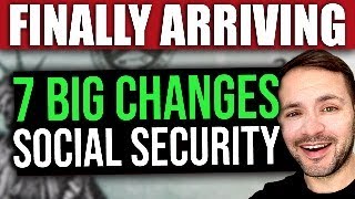 FINALLY 7 BIG Changes to Social Security SSI SSDI… Starting NOW in 2024 [upl. by Anayd11]