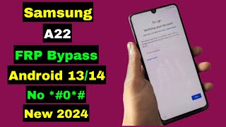 Samsung A22 FRP Bypass 2024  Samsung A22 5G FRP Bypass Unlock Google Account Android 13  No 0 [upl. by Airdnaed]