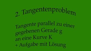 2 Tangentenproblem  Tangente parallel zu einer gegebenen Gerade g an eine Kurve K [upl. by Millian]