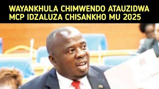 ZOMWE WAYANKHULA CHIMWENDO ATAUZIDWA MCP IDZALUZA MU 2025 NDIPO IKUDZAWINA NDI DPP [upl. by Vala]