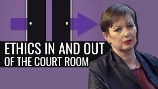 Ethics In and Out of the Court Room [upl. by Yraeht]