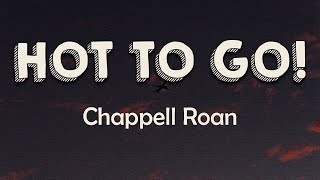 Chappell Roan  HOT TO GO Lyrics Snap and clap and touch your toes Raise your hands now body roll [upl. by Muhcon]