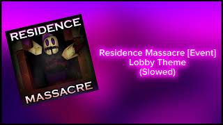 Residence massacre OST  1st Anniversay lobby theme [upl. by Draner373]