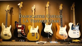 Danocaster guitars at LA Vintage Gear [upl. by Hannahoj331]