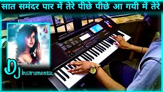 Saat Samunder Paar Instrumental  Vishwatma  Sunny  Dj Remix  Casio Ctx 700  by pradeep kumar pk [upl. by Caffrey54]