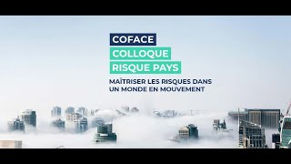 Colloque Risque Pays 2022  Maîtriser les risques dans un monde en mouvement  CofaceCRC [upl. by Enahs972]