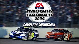 NASCAR Thunder 2004  Complete Soundtrack [upl. by Aynot]