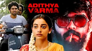 Adithya Varma Full Movie  Latest Movie  Dhruv Vikram Banita Sandhu Priya Anand [upl. by Ennairak]