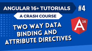 Angular 16 Tutorial  Two way Data Binding and Attribute Directives 4 [upl. by Netsyrc]