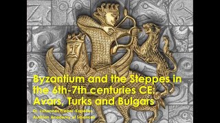 Byzantium and the Steppes in the 6th to 7th centuries CE Avars Turks and Bulgars [upl. by Uuge82]