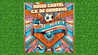 Noise Cartel x CV De Gierboys  3e Helft Goalen Maken [upl. by Enileuqaj682]