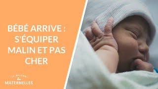 Bébé arrive  séquiper malin et pas cher  La Maison des maternelles LMDM [upl. by Whiffen]