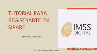 Tutorial para Registro en el SIPARE  Plataforma IMSS Digital [upl. by Anneirda]