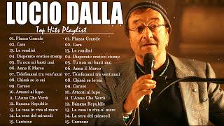 Lucio Dalla Migliori Canzoni Di Sempre  30 Migliori Canzoni di Lucio Dalla  Lucio Dalla Best Songs [upl. by Millwater]