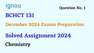 BCHCT 131 Solved Assignment 2024  IGNOU BSCG [upl. by Ennovihc]