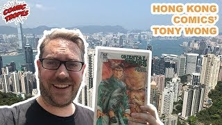 Hong Kong Comics Tony Wong  Comic Tropes Episode 98 [upl. by Acemaj]