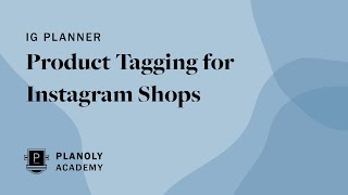 IG Planner Product Tagging for Instagram Shops [upl. by Pradeep]