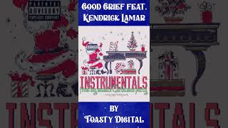 25 Days of HipHop Christmas  Day 4 GOOD GRIEF by Toasty Digital amp Kendrick Lamar hiphop xmas [upl. by Aivle636]