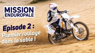 Ma première expérience dans le sable coaché par une légende de lEnduropale  Épisode 2 [upl. by Attenor455]