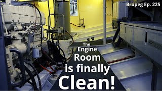 The Engine Room is finally Clean  Project Brupeg Ep 225 [upl. by Jaycee]