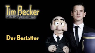 Der Bestatter  Bauchredner Tim Becker [upl. by Gabbi]