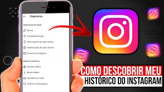 COMO VER MEU HISTÓRICO COMPLETO DO INSTAGRAM [upl. by Baird512]