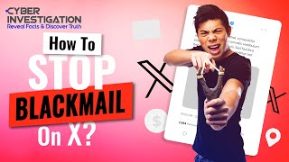 How To Stop Blackmail On X [upl. by Lenuahs]