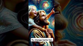 Tu changa karta haisorts jesus song [upl. by Anjela]