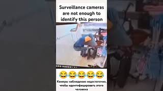 Surveillance cameras are not enough to identify this personfunny video [upl. by Notlad]