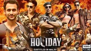 Holiday Full Movie 2014  Akshay Kumar Sonakshi Sinha Freddy Daruwala Apoorva A  Review amp Facts [upl. by Pontone]