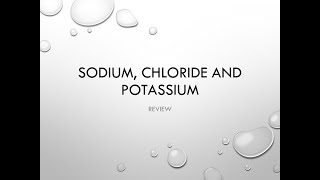 Electrolytes Sodium Chloride and Potassium  clinical chem lab tests review [upl. by Shifrah]