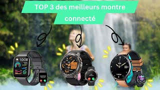 TOP 3 DES MEILLEURS MONTRE CONNECTÉ [upl. by Freddie]